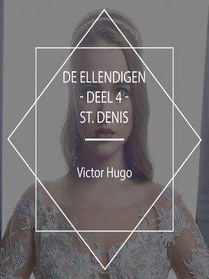 cover image of De Ellendigen--Deel 4--St. Denis